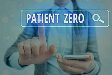 Word writing text Patient Zero. Business photo showcasing primary disease carrier of the...