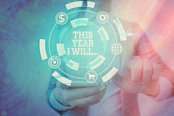 Word writing text This Year I Will.... Business photo showcasing things plan to do for a period of...
