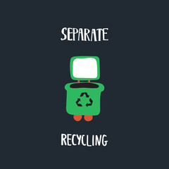 Separate waste  and recycling