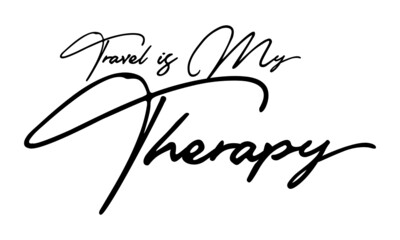 Travel is My Therapy Typography Handwritten Text 
Positive Quote