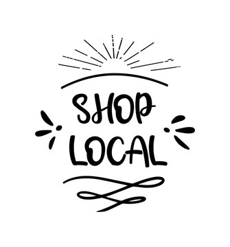 SHOP LOCAL hand drawn text and doodles badges, logo, icons. Handwritten modern vector brush lettering typography and calligraphy - shop local on a white background. Small shop, local business.
