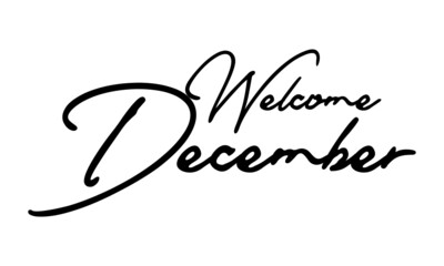 Welcome December Typography Black Color Text On 
White Background