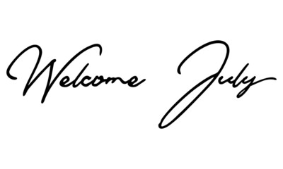 Welcome July Typography Black Color Text On 
White Background