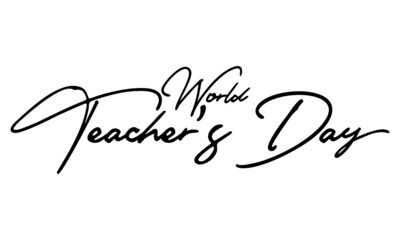 World Teacher's Day Typography Black Color Text On 
White Background
