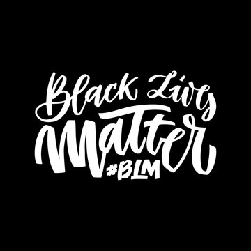 Black lives mattern hand lettering banner with hands clenched fist for protest black people in USA. Vector calligraphy illustration on black background with hashtag BLM