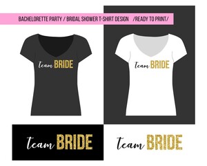 Bachelorette party, Hen party, Bridal shower calligraphy T-shirt vector design. Team bride quote