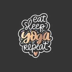 Eat, sleep, yoga, repeat - vector golden Inspirational , handwritten quote. Sparkle slogan, saying, print.