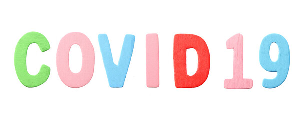 Wooden letters of COVID 19 isolated on white background.
