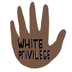 Afro american hand with beige adhesive plaster and the inscription white privilege. Inscription banner with hands for protesting black human rights in the USA. Vector illustration on white background