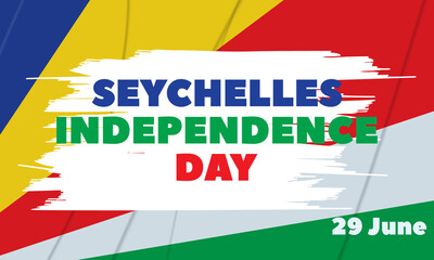 Seychelles independence day June 29th. This is Seychelles' National Day and marks the day when the country gained its independence from Britain in 1976. Poster, card, banner design. 