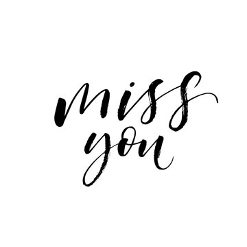 Miss you card. Hand drawn brush style modern calligraphy. Vector illustration of handwritten lettering. 