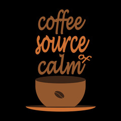 Vector illustration design of coffee sign word Coffe Souce of calm