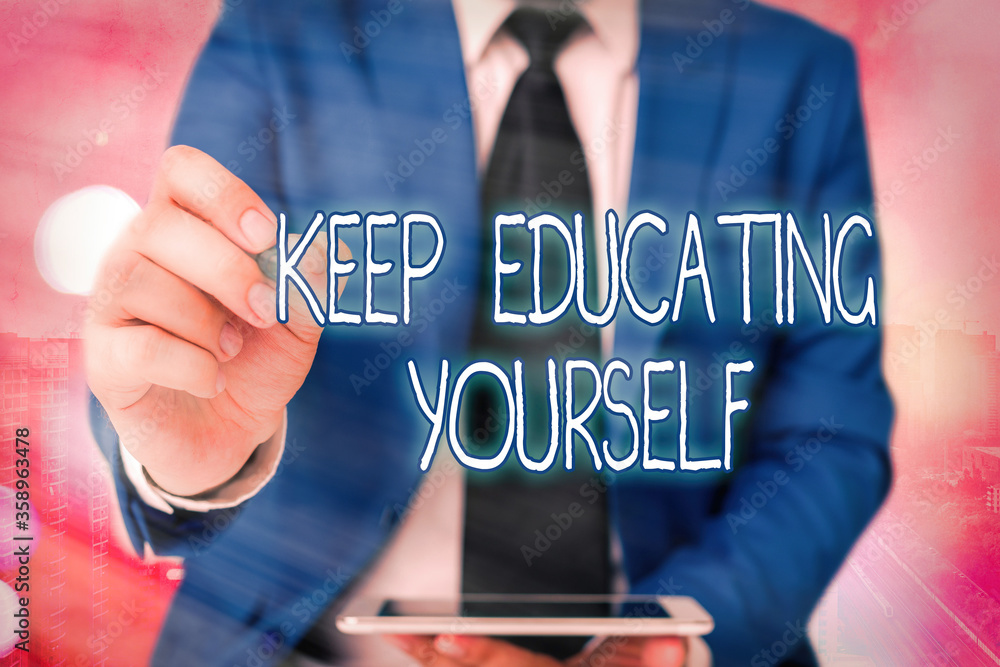 Poster word writing text keep educating yourself. business photo showcasing dont stop studying improve your