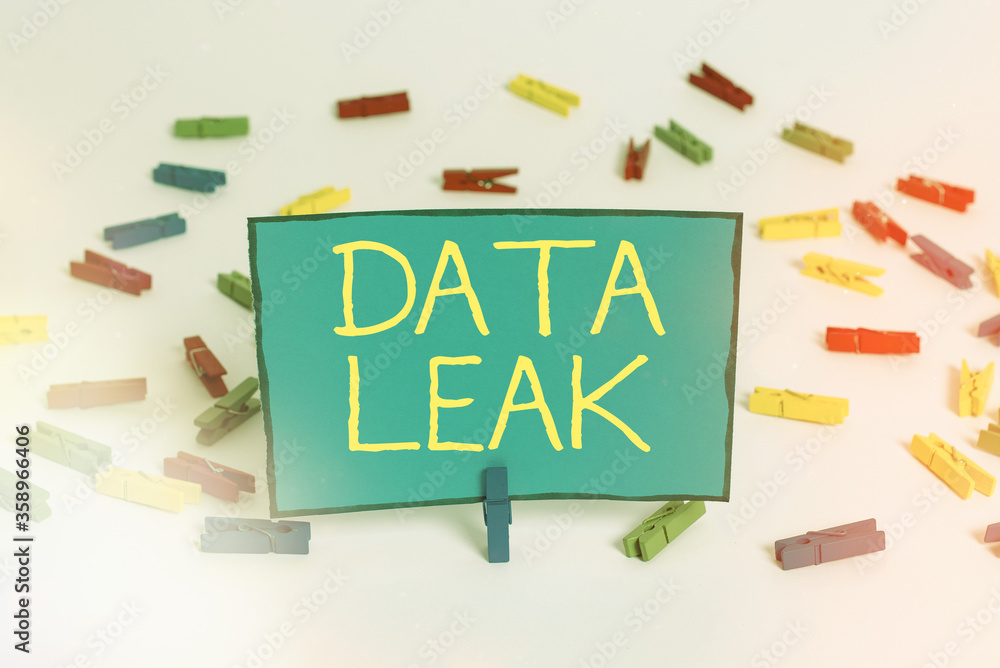 Poster word writing text data leak. business photo showcasing released illegal transmission of data from a 