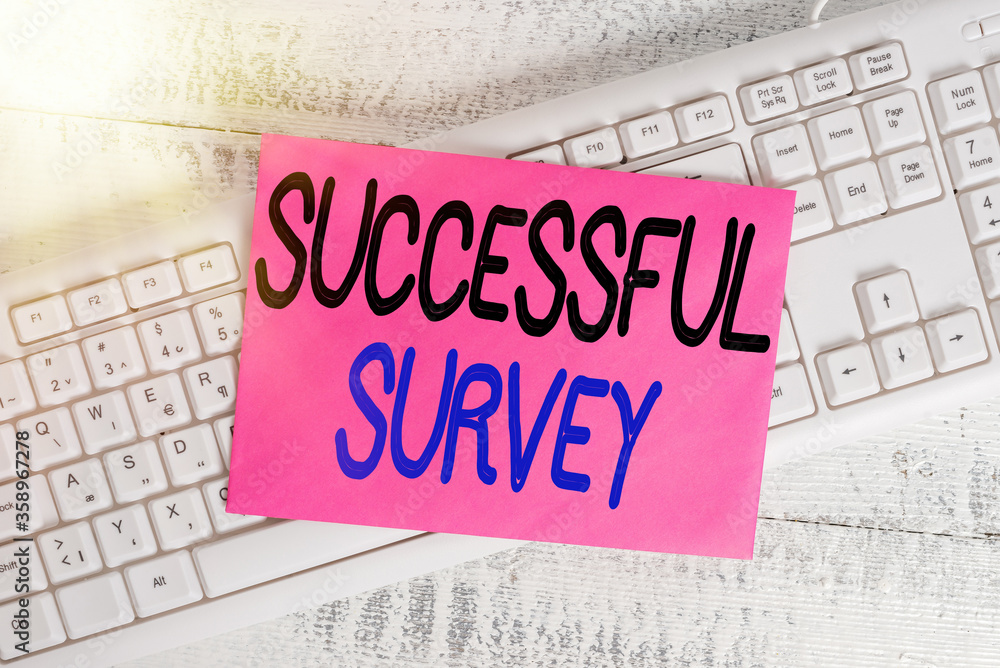 Poster word writing text successful survey. business photo showcasing generate high response rate allow mor