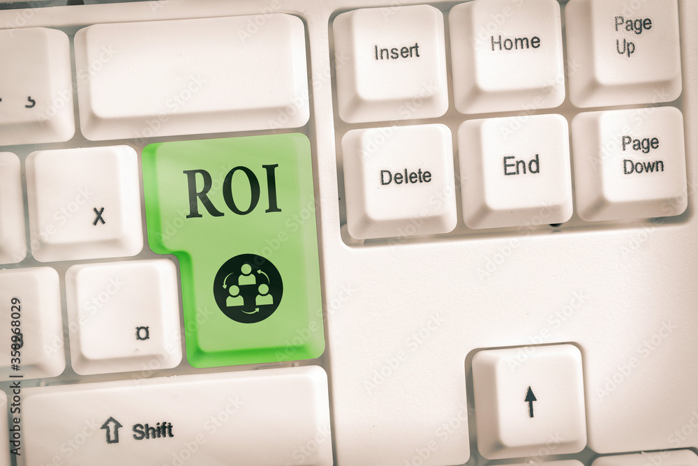 Poster writing note showing roi. business concept for performance measure used to evaluate the efficiency o