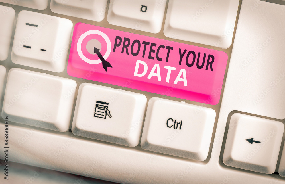 Poster handwriting text protect your data. conceptual photo cyber security safe and shield digital informat