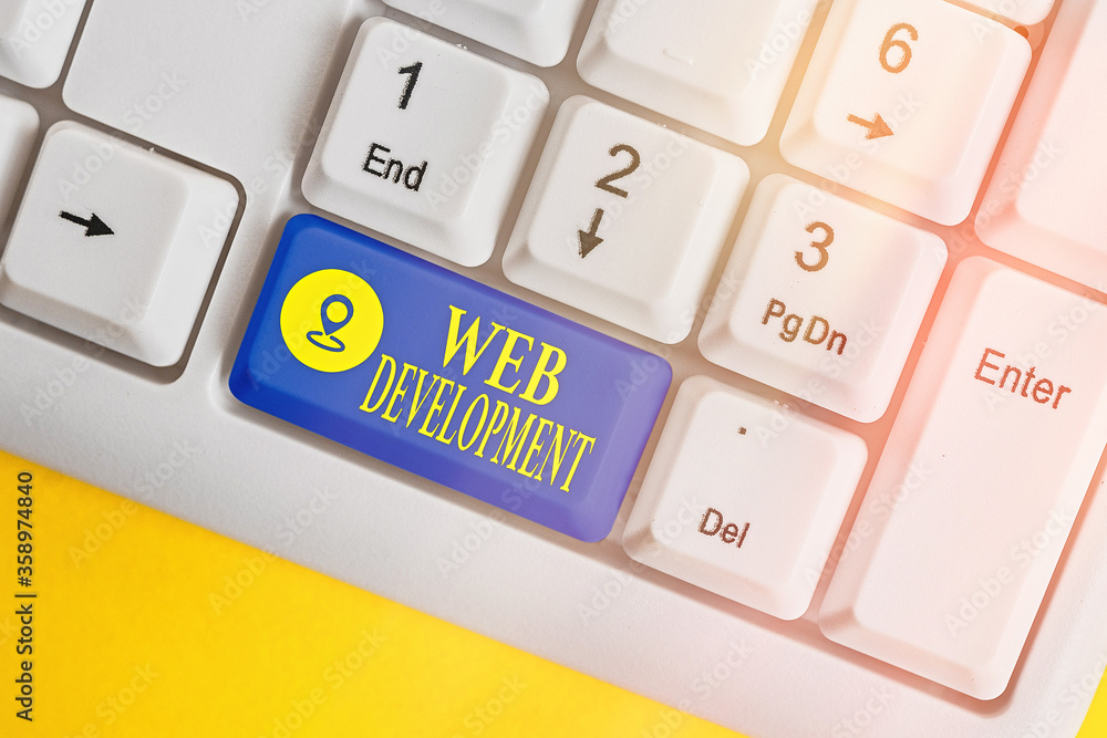 Fototapete Writing note showing Web Development. Business concept for work involved in developing a website for the Internet