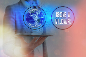 Writing note showing Become A Millionaire. Business concept for Aspiring to be a business tycoon...