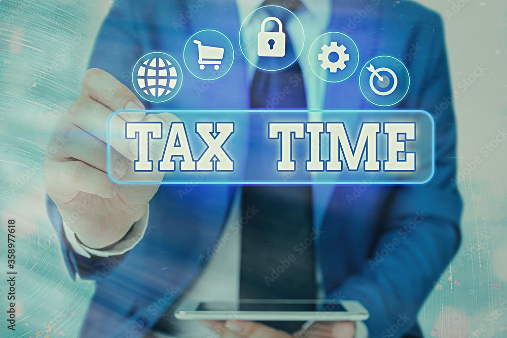 Poster writing note showing tax time. business concept for notification of the need to file tax returns wit