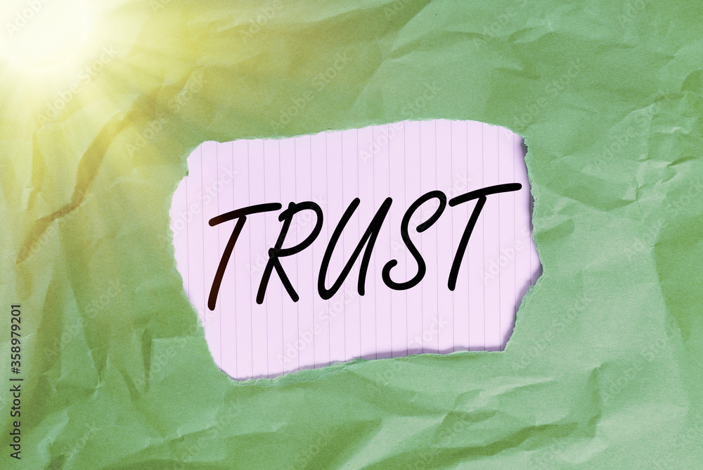 Poster writing note showing trust. business concept for firm belief in the reliability truth ability or str
