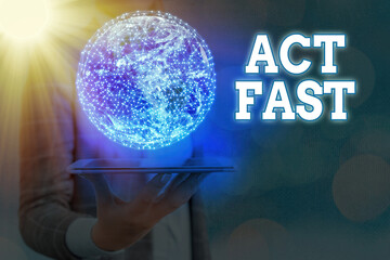 Writing note showing Act Fast. Business concept for having the capability to deliver a Rapid and...