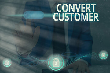 Handwriting text writing Convert Customer. Conceptual photo marketing tactics and strategy turning...