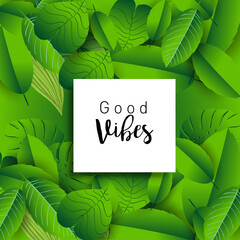 Trendy Summer Tropical Leaves Vector Design, Trendy design good vibes text with floral and flower.
