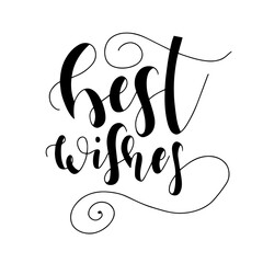 Best wishes. Modern handlettering. Hand drawn typography phrase design.