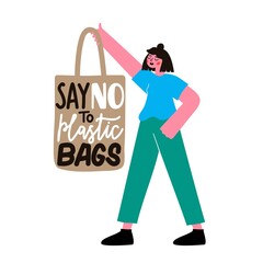 Vector illustration with girl holding textile tote bag and lettering phrase. Say no to plastic bags. Colored ecology typography poster with text and woman