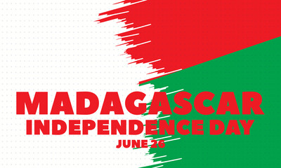 Independence Day is a public holiday in Madagascar on June 26. It is the National Day of Madagascar and marks the country's independence from France in 1960. Poster, card, banner, design. 