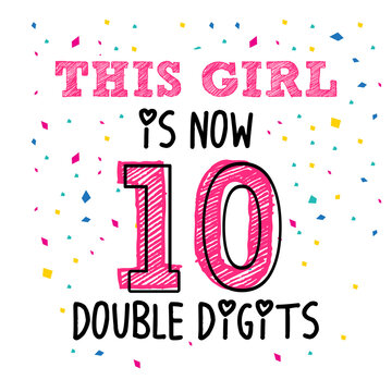 This Girl Is Now 10 Double Digits Vector Quote