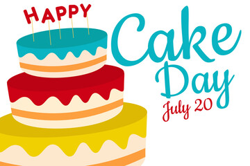 Cake day. Holiday concept. Template for background, banner, card, poster with text inscription. Vector EPS10 illustration.