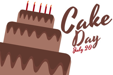 Cake day. Holiday concept. Template for background, banner, card, poster with text inscription. Vector EPS10 illustration.