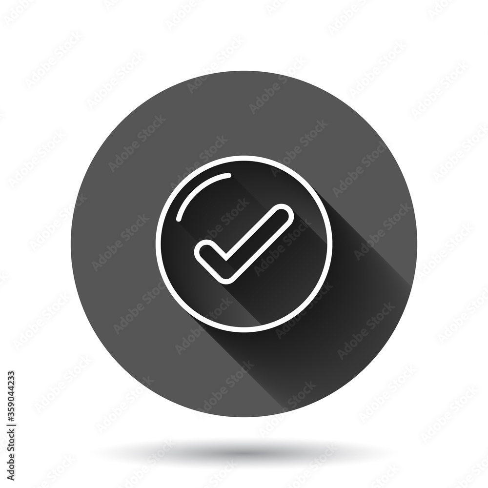 Poster check mark sign icon in flat style. confirm button vector illustration on black round background wit