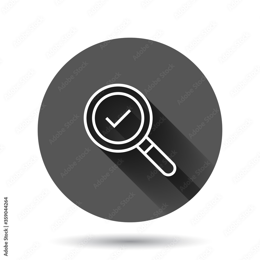 Poster check mark with magnifying glass icon in flat style. loupe accept vector illustration on black round