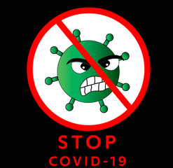 Corona virus or covid-19 concept. Vector icon stops corona virus. COVID-19 Virus quarantine, illustrate of virus pathogen in green with quarantine or stop sign on top on black background.