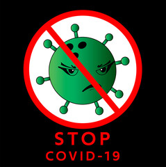Corona virus or covid-19 concept. Vector icon stops corona virus. COVID-19 Virus quarantine, illustrate of virus pathogen in green with quarantine or stop sign on top on black background.
