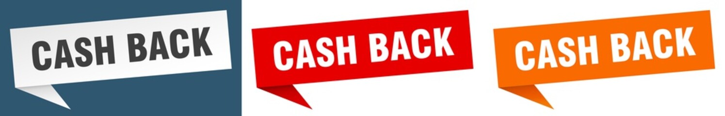 cash back banner. cash back speech bubble label set. cash back sign