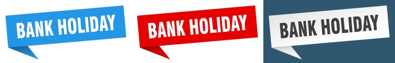 bank holiday banner. bank holiday speech bubble label set. bank holiday sign