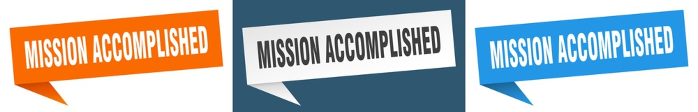 Mission Accomplished Banner. Mission Accomplished Speech Bubble Label Set. Mission Accomplished Sign