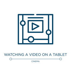 Watching a video on a tablet icon. Linear vector illustration from cinema collection. Outline watching a video on a tablet icon vector. Thin line symbol for use on web and mobile apps, logo, print