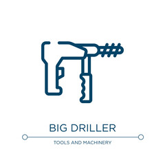 Big driller icon. Linear vector illustration from tools and machinery collection. Outline big driller icon vector. Thin line symbol for use on web and mobile apps, logo, print media.