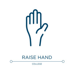 Fototapeta premium Raise hand icon. Linear vector illustration from back to school collection. Outline raise hand icon vector. Thin line symbol for use on web and mobile apps, logo, print media.