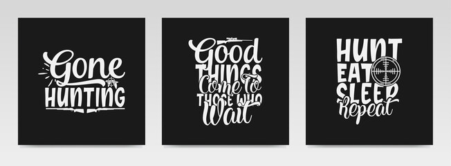 Obraz premium Hunting quotes letter typography set illustration.