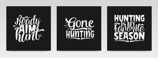 Hunting quotes letter typography set illustration.