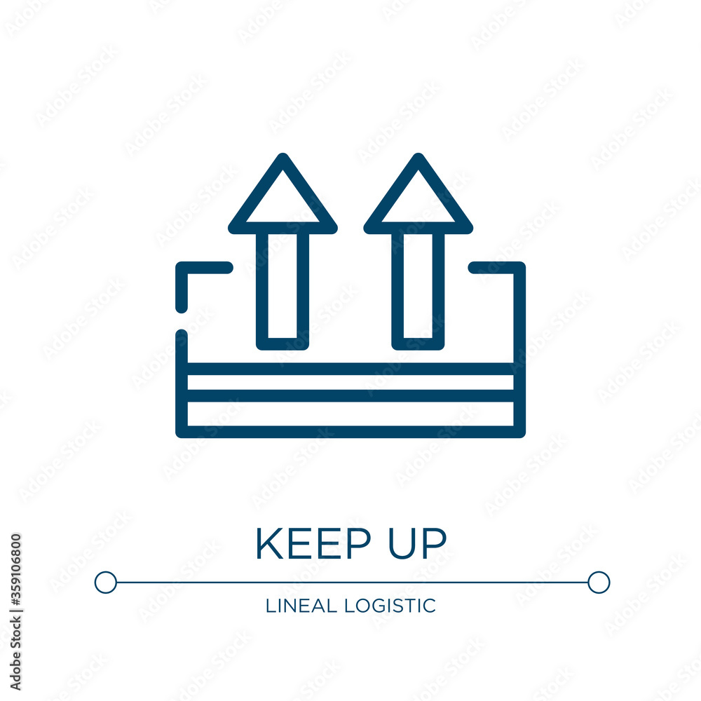 Poster keep up icon. linear vector illustration from logistic delivery instructions collection. outline kee