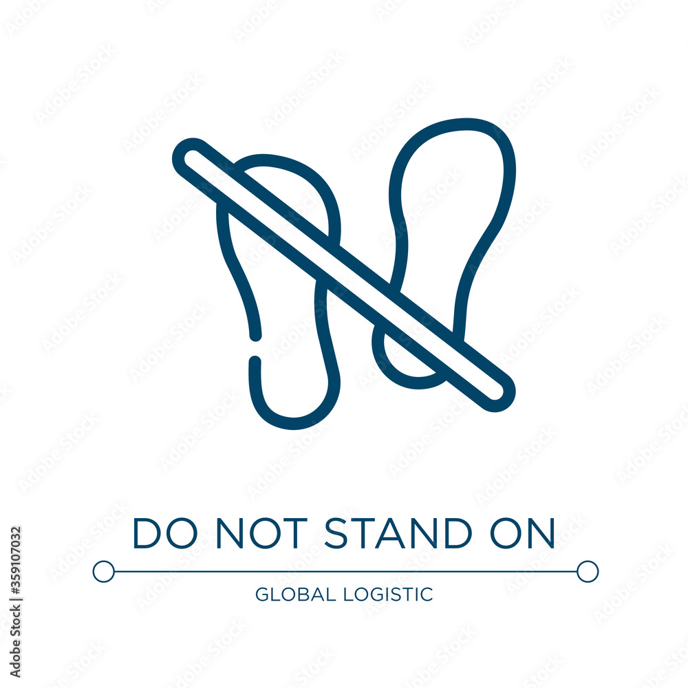 Poster do not stand on icon. linear vector illustration from shipping and handly linear collection. outline