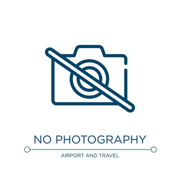 No photography icon. Linear vector illustration from in the airport collection. Outline no photography icon vector. Thin line symbol for use on web and mobile apps, logo, print media.