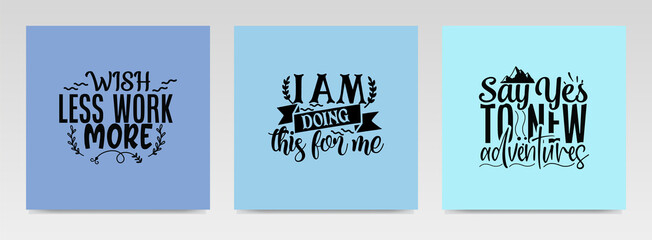 Motivation quotes letter typography set illustration.